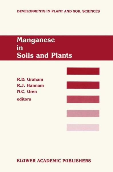 Cover for R D Graham · Manganese in Soils and Plants: Proceedings of the International Symposium on 'Manganese in Soils and Plants' held at the Waite Agricultural Research Institute, The University of Adelaide, Glen Osmond, South Australia, August 22-26, 1988 as an Australian B (Innbunden bok) [1988 edition] (1988)