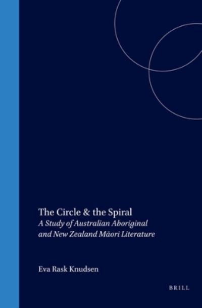 Cover for Eva Rask Knudsen · The Circle &amp; the Spiral (Hardcover Book) (2004)