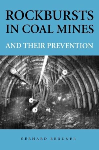 Cover for Gerhard Braeuner · Rockbursts in Coal Mines and Their Prevention (Innbunden bok) (1994)