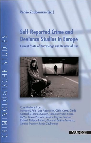 Cover for Renee Zauberman · Self-Reported Crime and Deviance Studies in Europe: Current State of Knowledge and Review of Use (Paperback Book) (2010)