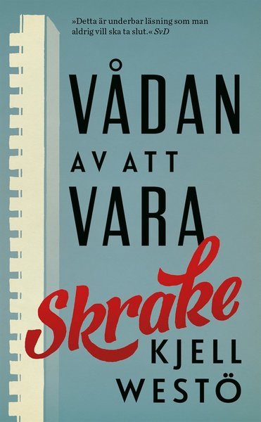 Cover for Kjell Westö · Helsingforskvartetten: Vådan av att vara Skrake (ePUB) (2015)