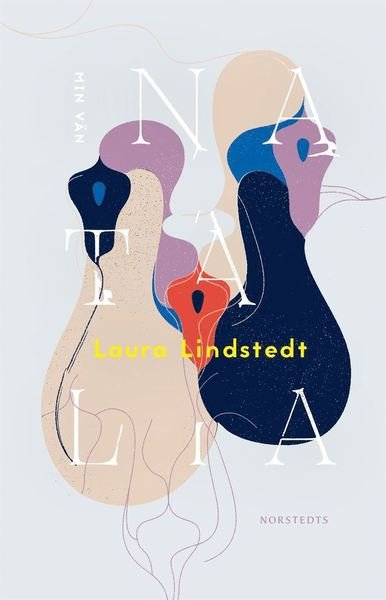 Cover for Laura Lindstedt · Min vän Natalia (Innbunden bok) (2021)