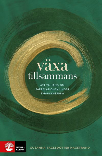Cover for Susanna Tagesdotter Hagstrand · Växa tillsammans : att ta hand om parrelationen under småbarnsåren (Paperback Book) (2023)
