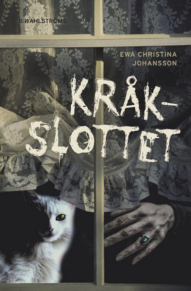 Cover for Ewa Christina Johansson · Kråkslottet (Bound Book) (2016)