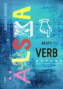 Cover for Johanna Immonen · Älska är ett verb: Älska är ett verb 5-pack (Buch) (2012)