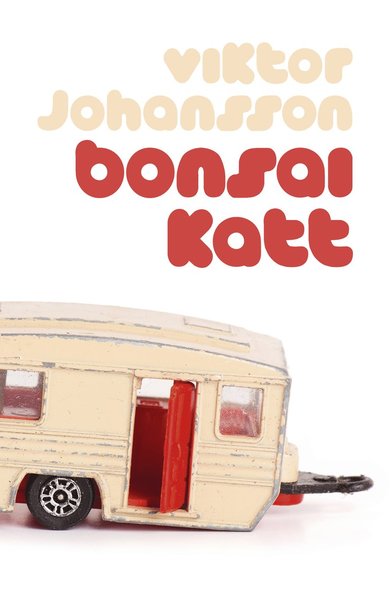 Cover for Viktor Johansson · Bonsaikatt (Hardcover Book) (2015)