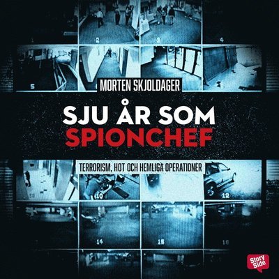 Cover for Morten Skjoldager · Sju år som spionchef - Terrorism, hot och hemliga operationer (Lydbog (MP3)) (2018)