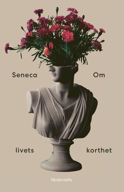 Cover for Seneca · Om livets korthet (Gebundesens Buch) (2022)