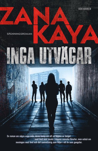 Cover for Zana Kaya · Inga utvägar (Gebundesens Buch) (2022)