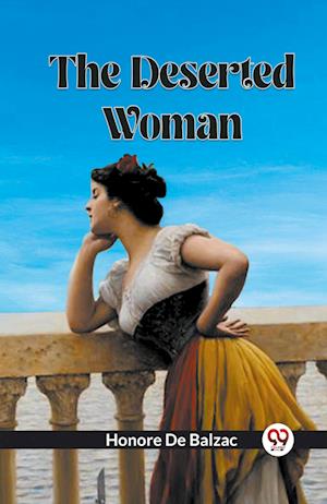 Cover for Honore De Balzac · The Deserted Woman (Paperback Book) (2024)