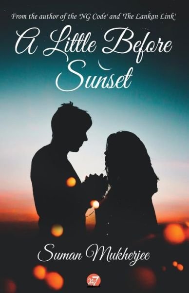 Cover for Suman Mukherjee · A little before Sunset (Paperback Book) (2018)