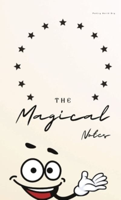 The Magical Notes - Multiple - Books - Poetry World Org - 9789390724581 - October 21, 2021