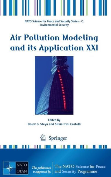 Cover for Douw G Steyn · Air Pollution Modeling and its Application XXI - NATO Science for Peace and Security Series C: Environmental Security (Hardcover Book) (2011)