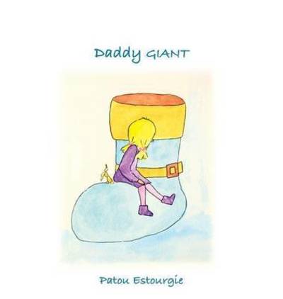 Cover for Patou Estourgie · Daddy Giant (Hardcover Book) (2015)