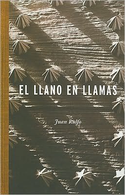Cover for Rulfo, Juan (Juan Nepomuceno Carlos Perez Rulfo Vizcaino) · Llano en Llamas, El (Pocketbok) (2009)
