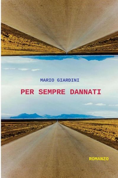 Cover for Mario Giardini · Per Sempre Dannati (Paperback Book) (2016)