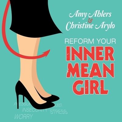 Cover for Amy Ahlers · Reform Your Inner Mean Girl (CD) (2015)