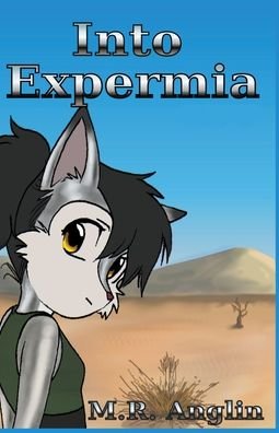 Cover for M R Anglin · Into Expermia - Silver Foxes (Paperback Book) (2015)