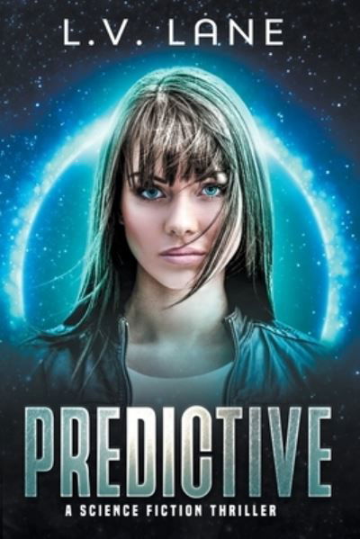 Cover for L V Lane · Predictive: A Science Fiction Thriller - The Predictive: Deep Space Fringe Wars (Taschenbuch) (2020)