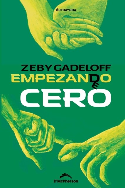 Cover for Zeby Gadeloff · Empezando de cero (Pocketbok) (2022)