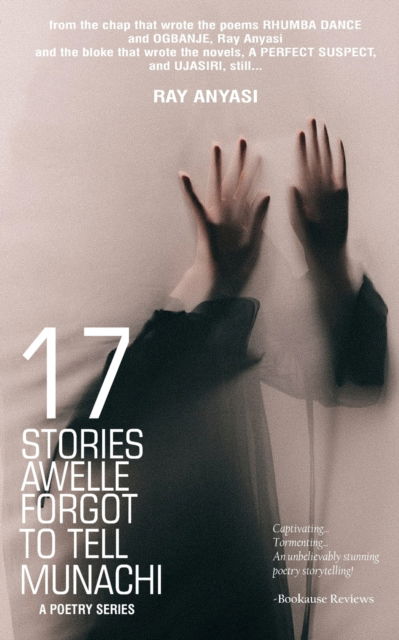 Cover for Ray Anyasi · Seventeen Stories Awelle Forgot to Tell Munachi (Paperback Book) (2022)