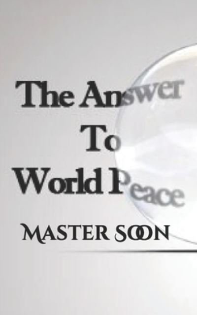 Cover for Rian Mileti · The Answer To World Peace - The Color Gone (Paperback Bog) (2021)