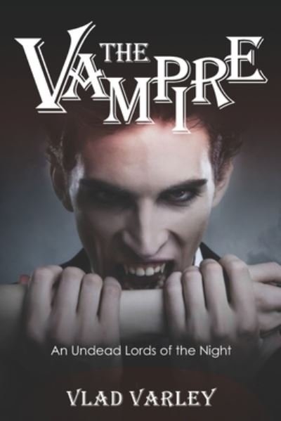 Cover for Vlad Varley · The vampire: An Undead lords of the night (Paperback Bog) (2021)