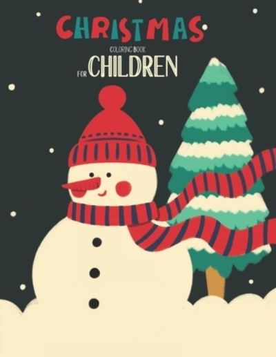 Christmas Coloring Book For Children - Mimouni Publishing Group - Książki - Independently Published - 9798565029581 - 14 listopada 2020