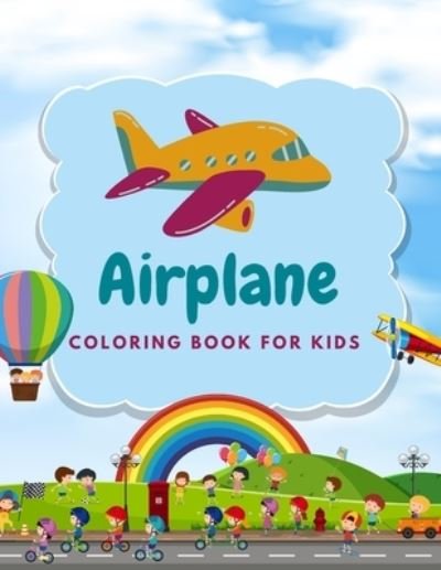 Cover for Elroy Wilson · Airplane Coloring Book For Kids (Paperback Book) (2020)