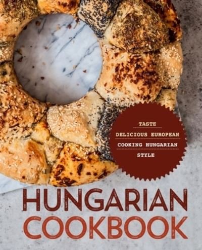Cover for Booksumo Press · Hungarian Cookbook (Paperback Book) (2020)