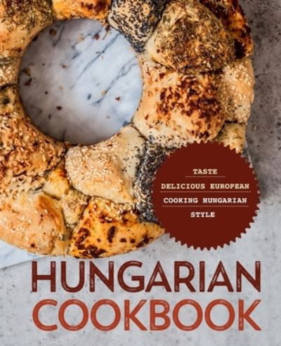 Cover for Booksumo Press · Hungarian Cookbook (Paperback Bog) (2020)