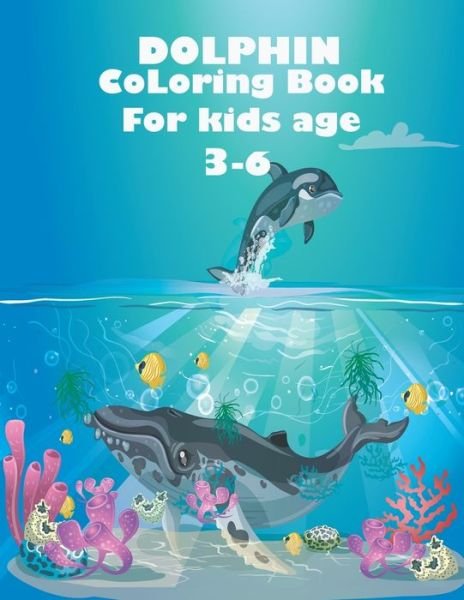 Cover for Coloring Book · Dolphin Coloring Book For Kids Age 3-6 (Pocketbok) (2020)