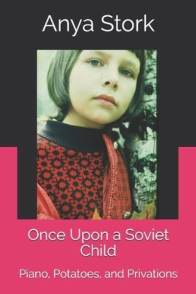 Cover for Anya Stork · Once Upon a Soviet Child (Paperback Book) (2020)