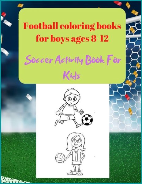 Cover for Project Design · Football coloring books for boys ages 8-12 (Paperback Book) (2020)