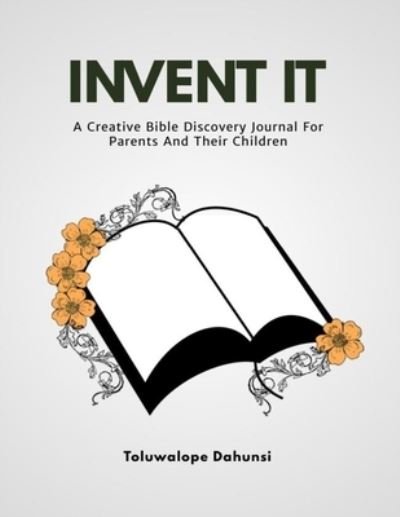 Cover for Toluwalope Dahunsi · Invent It (Paperback Bog) (2020)