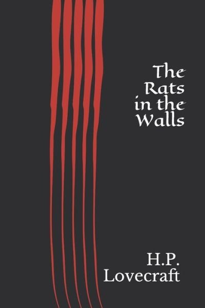 The Rats in the Walls - H P Lovecraft - Boeken - Independently Published - 9798588787581 - 31 december 2020