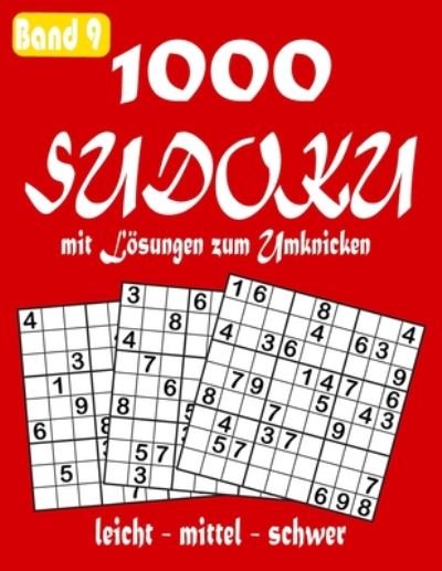 Cover for Sudoku Meister · 1000 Sudoku mit Loesungen zum Umknicken Band 9 leicht - mittel - schwer (Paperback Book) (2020)