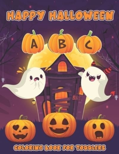 Cover for Archie Royek · Happy Halloween ABC Coloring Book for Toddlers (Taschenbuch) (2020)