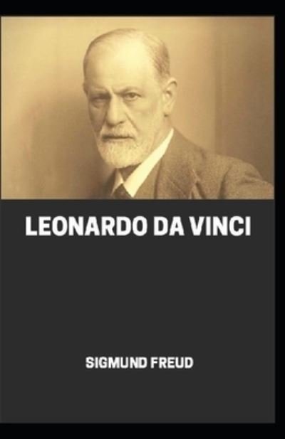 Cover for Sigmund Freud · The Leonardo da Vinci, A Memory of His Childhood illustrated (Taschenbuch) (2021)
