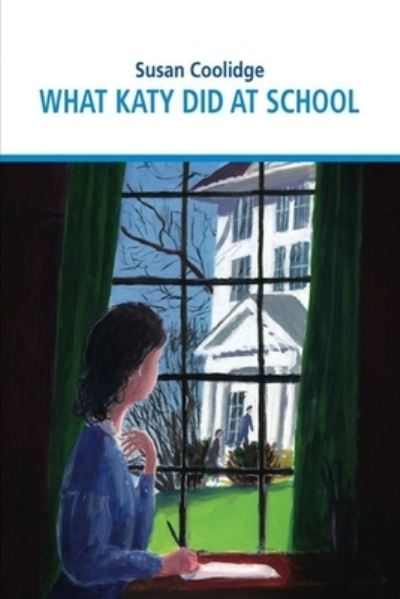 What Katy Did at School Illustrated - Susan Coolidge - Książki - Independently Published - 9798716742581 - 4 marca 2021