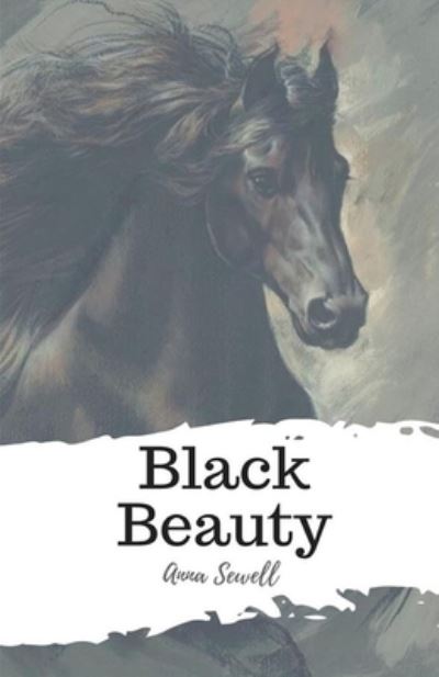 Cover for Anna Sewell · Black Beauty Illustrated (Taschenbuch) (2021)