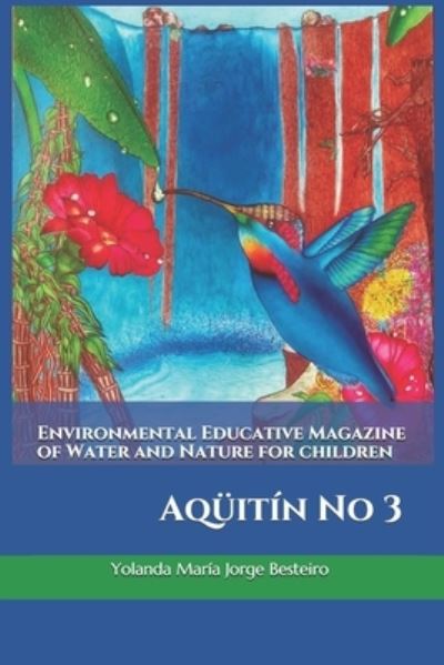 Cover for Yolanda Maria Jorge Besteiro · Environmental Educative Magazine of Water and Nature for children (Paperback Book) (2021)