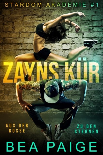 Cover for Bea Paige · Zayns Ku&amp;#776; r - Stardom Akademie (Taschenbuch) (2022)