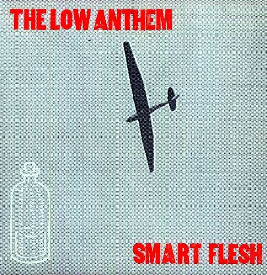 Cover for Low Anthem · Smart Flesh (LP) (2011)