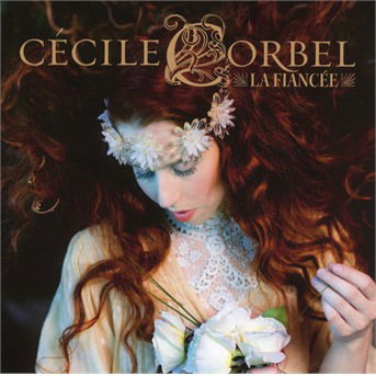 Cover for Cecile Corbel · La Fiancee (CD) (2014)