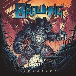Isolation - Browning - Musique - SPINEFARM - 0602547896582 - 22 septembre 2023