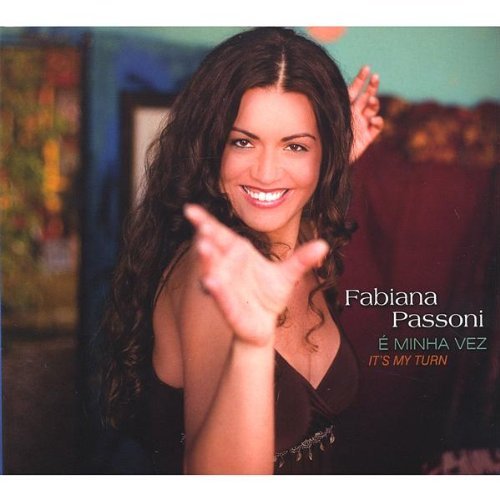 Cover for Fabiana Passoni · E Minha Vez (CD) (2007)