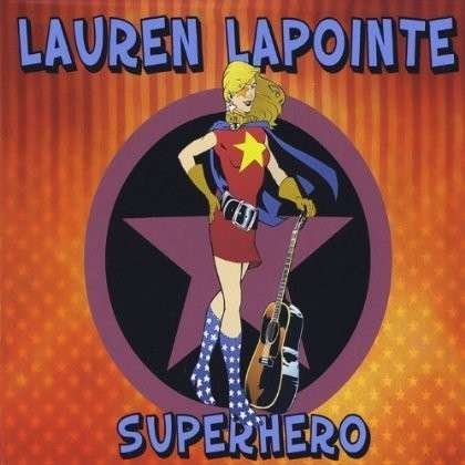 Cover for Lauren Lapointe · Superhero (CD) (2013)