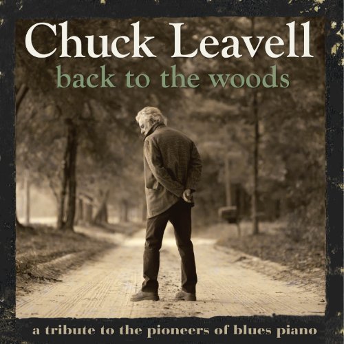 Cover for Chuck Leavell · Back to the Woods: Tribute to Pioneers of Blues (CD) (2012)