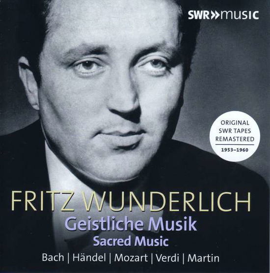 Fritz Wunderlich: Sacred Music - Fritz Wunderlich - Musique - SWR CLASSIC - 0747313909582 - 19 mars 2021